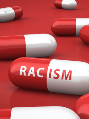 Encapsulated medicine with the word "racism." HMS event series.