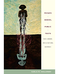 Private Bodies, Public Texts